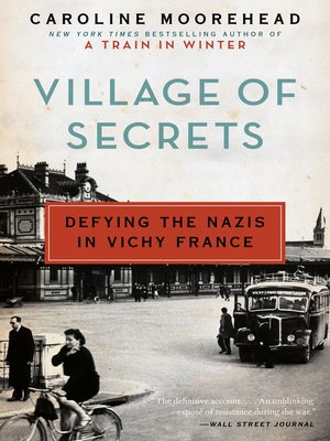 cover image of Village of Secrets: Defying the Nazis in Vichy France